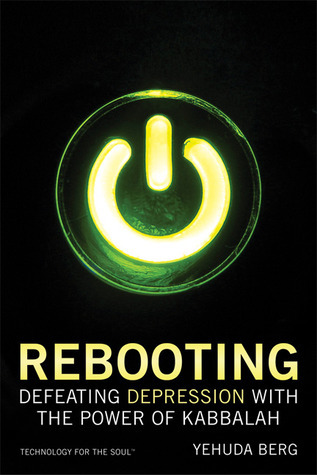 Rebooting: Defeating Depression with the Power of Kabbalah