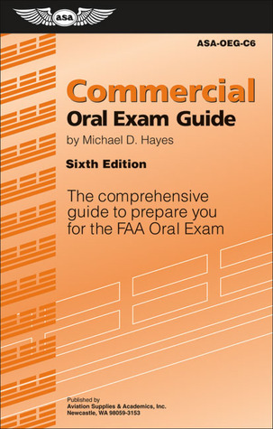 Commercial Oral Exam Guide: The Comprehensive Guide to Prepare You for ...