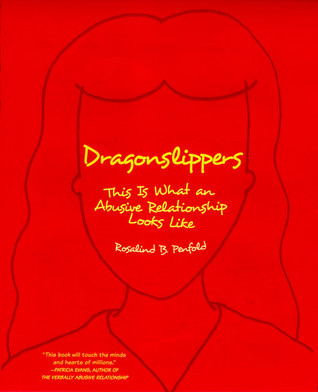 Dragonslippers: This is What an Abusive Relationship Looks Like
