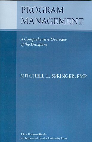 Program Management: A Comprehensive Overview of the Discipline by ...