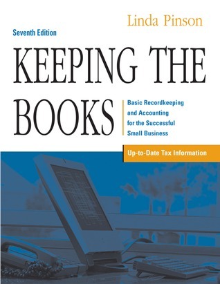 Keeping the Books: Basic Recordkeeping and Accounting for the ...