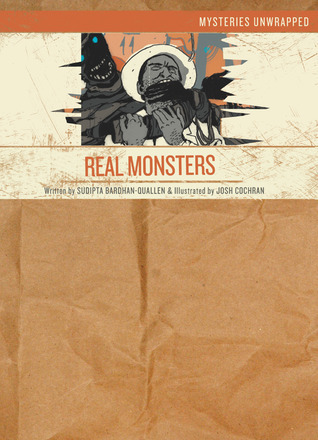 The Real Monsters (Mysteries Unwrapped)