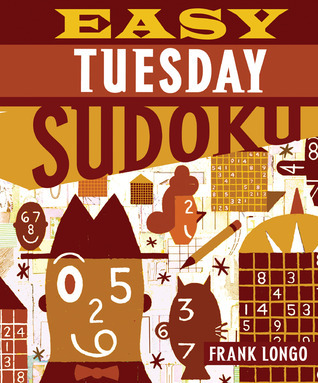 Easy Tuesday Sudoku (Sudoku (Sterling Publishing)) by Frank Longo ...
