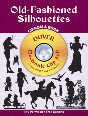 Old-Fashioned Silhouettes (Dover Electronic Clip Art) by Dover ...