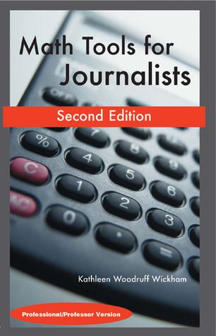 Math Tools for Journalists: Professor/Professional Version by Kathleen ...