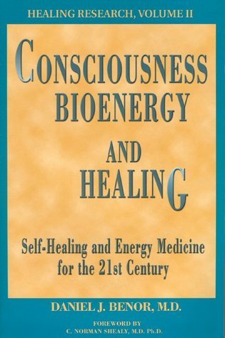 洋書 CONSCIOUSNESS BIOENERGY AND HEALING Consciousness, Bioenergy and Healing: Self Healing and