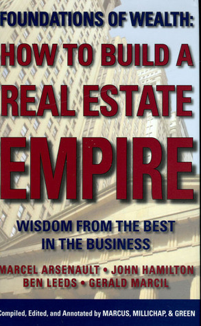 How to Build a Real Estate Empire: Wisdom from the Best in the Business