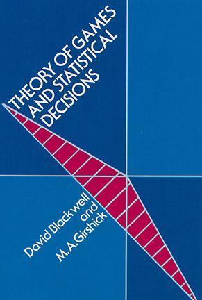 Theory of Games and Statistical Decisions by David A