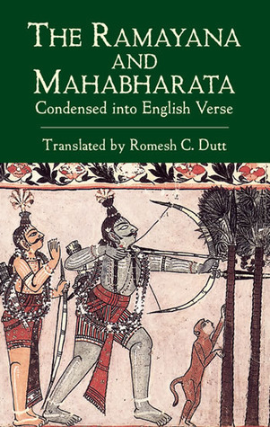 The Ramayana and Mahabharata Condensed into English Verse book cover