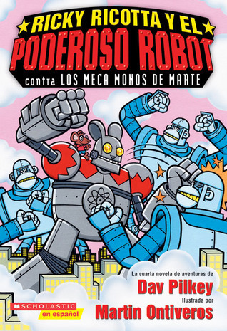 Ricky Ricotta's Mighty Robot vs. the Mecha Monkeys from Mars book cover