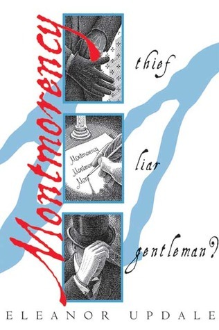 Montmorency: Thief, Liar, Gentleman? (Montmorency, #1)