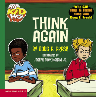 Think Again (Hip Kid Hop) by Doug E. Fresh | Goodreads