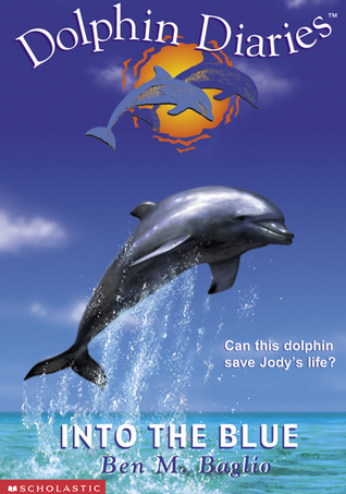 Into the Blue (Dolphin Diaries, #1)