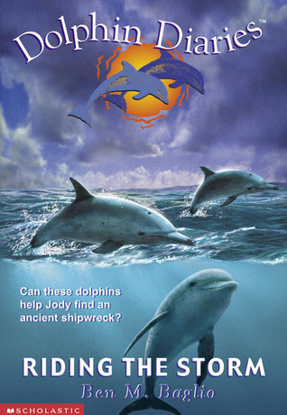 Riding the Storm (Dolphin Diaries #3) by Ben M. Baglio