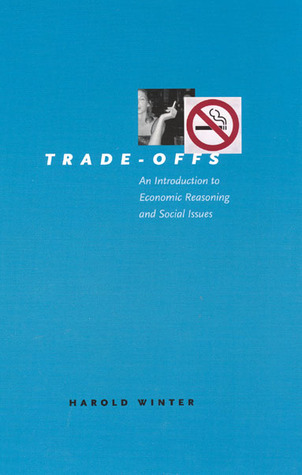 Trade-Offs: An Introduction to Economic Reasoning and Social Issues