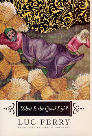 What Is the Good Life? book cover