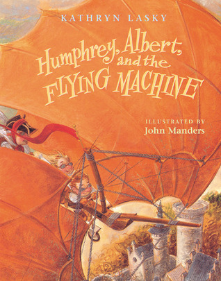 Humphrey, Albert, and the Flying Machine book cover