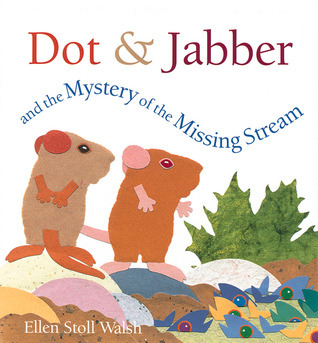 Dot & Jabber and the Mystery of the Missing Stream