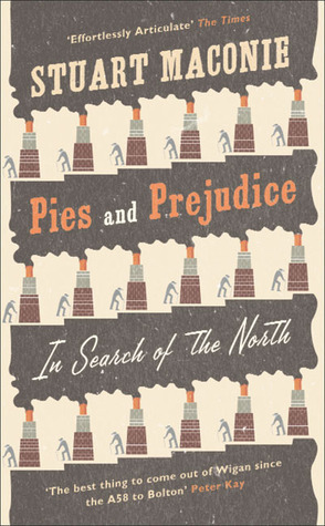 Cover of Pies and Prejudice: In Search of the North