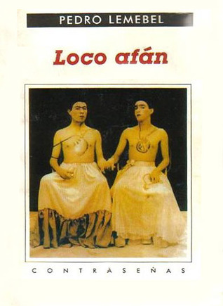 Loco afán: Crónicas del sidario