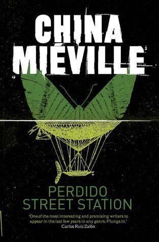Perdido Street Station (New Crobuzon #1)