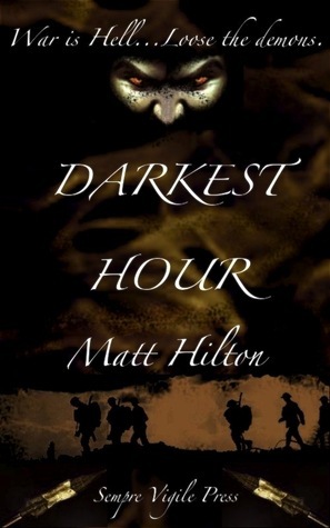 Darkest Hour by Matt Hilton Goodreads
