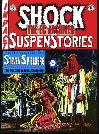 The EC Archives: Shock SuspenStories Volume 1