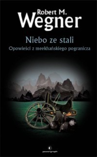 Tales of the Meekhan Border. Sky the Color of Steel book cover