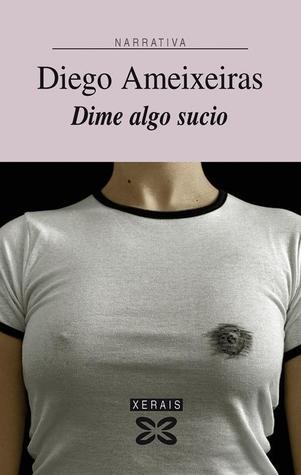 Dime algo sucio