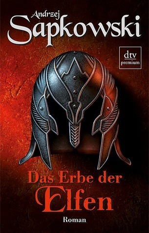 Das Erbe der Elfen (Die Hexer-Saga, Geralt, der Hexer #4)