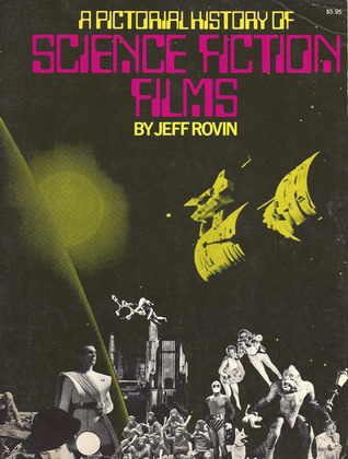 A Pictorial History of Science Fiction Films book cover