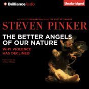 The Better Angels of Our Nature: Why Violence Has Declined cover