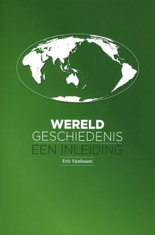 Wereldgeschiedenis. Een Inleiding