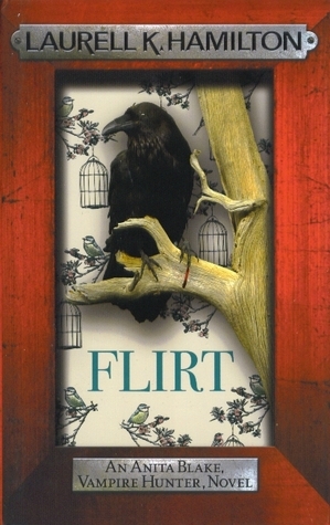 Flirt (Anita Blake, Vampire Hunter, #18)