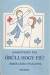 Örülj, hogy fiú!
