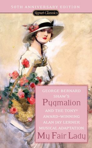 Pygmalion & My Fair Lady