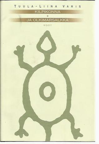 Kilpikonna ja olkimarsalkka book cover