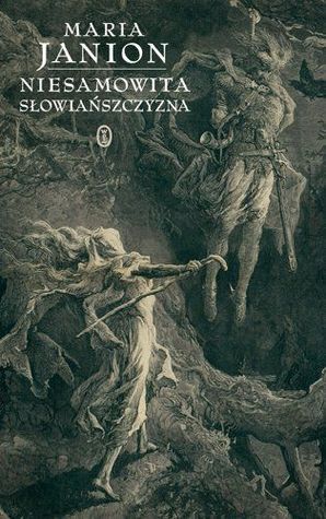 Niesamowita słowiańszczyzna. Fantazmaty literatury