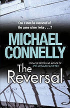 The Reversal (The Lincoln Lawyer, #3; Harry Bosch Universe, #22)