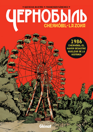 Chernóbil. La Zona