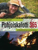 Pohjoiskalotti 365 - eräseikkailuja pohjolassa