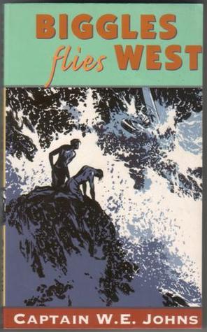 Biggles Flies West book cover