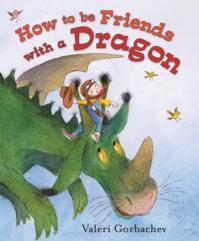 How To Be Friends with a Dragon