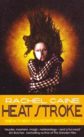 Heat Stroke (Weather Warden, #2)