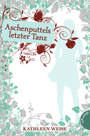 Aschenputtels letzter Tanz book cover