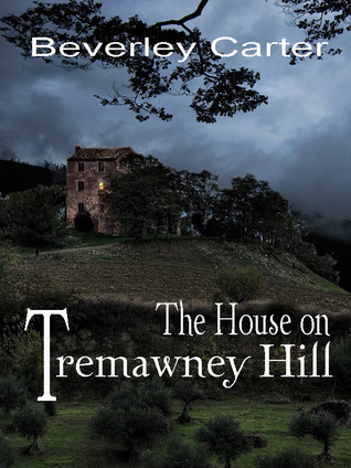 The House on Tremawney Hill