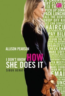 I Don't Know How She Does It (Kate Reddy, #1)