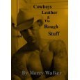 Cowboys Leather & the Rough Stuff book cover