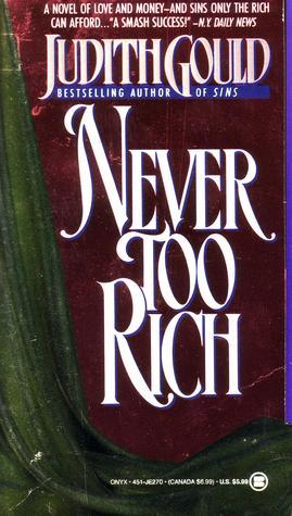 Never Too Rich