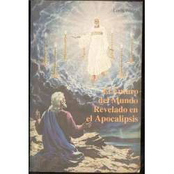 Futuro Del Mundo Revelado en el Apocalipsis by Loron Wade | Goodreads